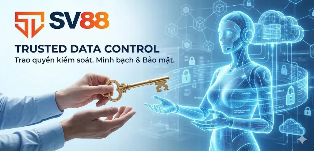 Cam kết minh bạch hóa quy trình thu thập và sử dụng dữ liệu khách hàng